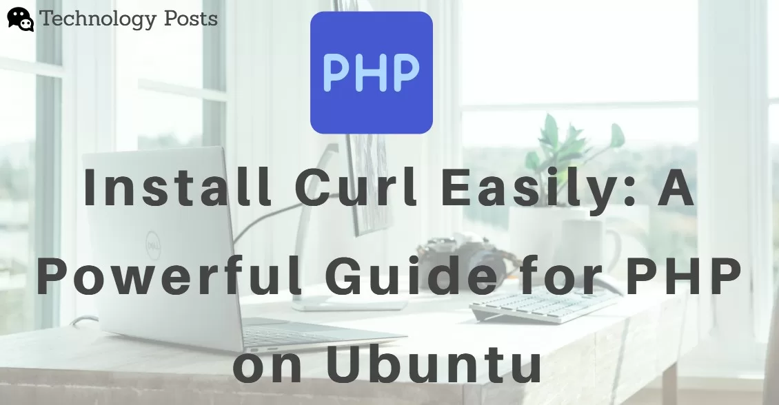 Install Curl Easily: A Powerful Guide for PHP on Ubuntu