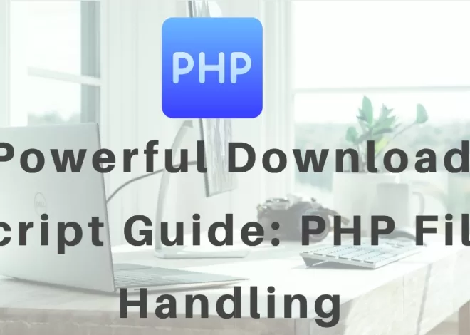 Powerful Download Script Guide: PHP File Handling