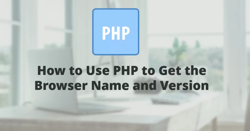 Get Exact Browser Name and Version