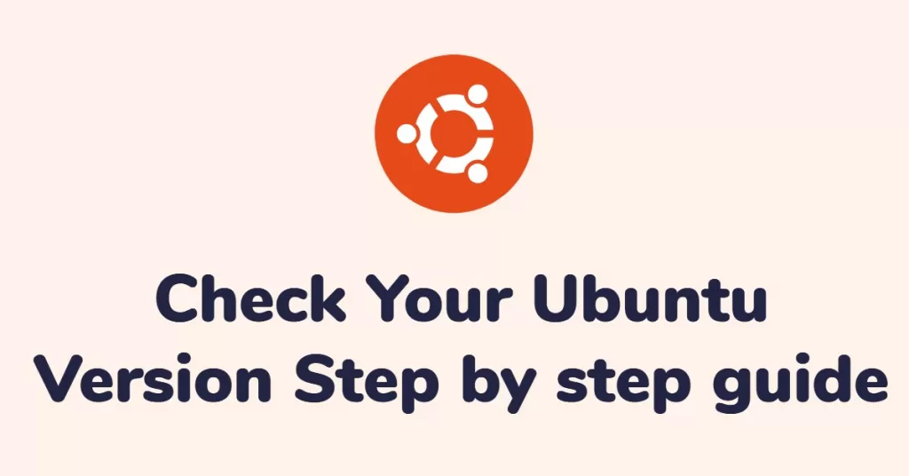 Check Your Ubuntu Version Step by step guide