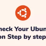 Check Your Ubuntu Version Step by step guide